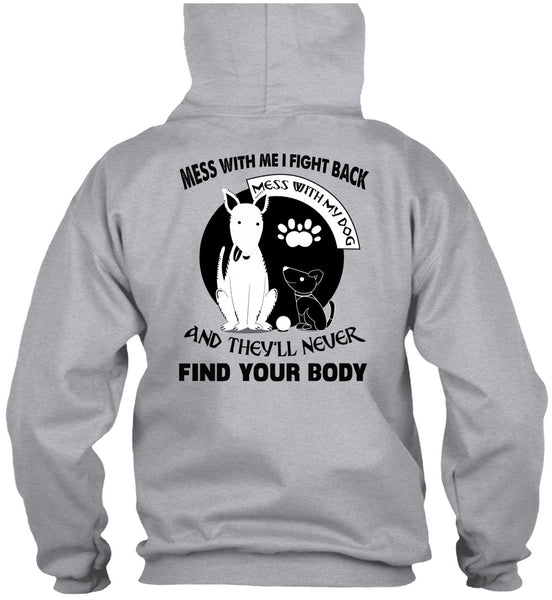 I Fight Back Mess With My Dog T Shirt, Loving T Shirt