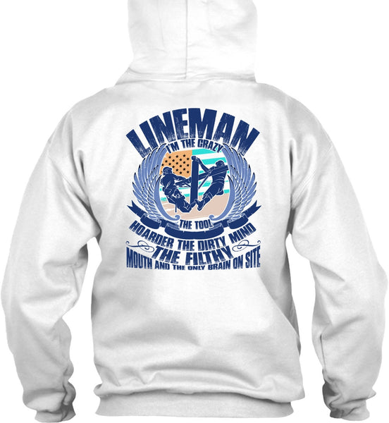 Lineman I'm The Crazy The Tools T Shirt, I Love Lineman T Shirt