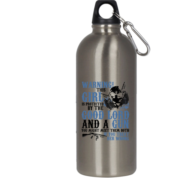 This Girl Is Protected By The Good Lord And A Gun 20 oz Stainless Steel Bottle,Cool Girls Outdoor Sports Water Bottle