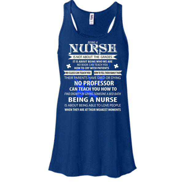 Being A Nurse Is Not About The Grades T Shirt, Being A Nurse T Shirt, Cool T Shirt