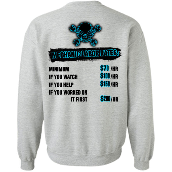 Being A Mechanic T Shirt, Mechanic Labor Rates Sweatshirt