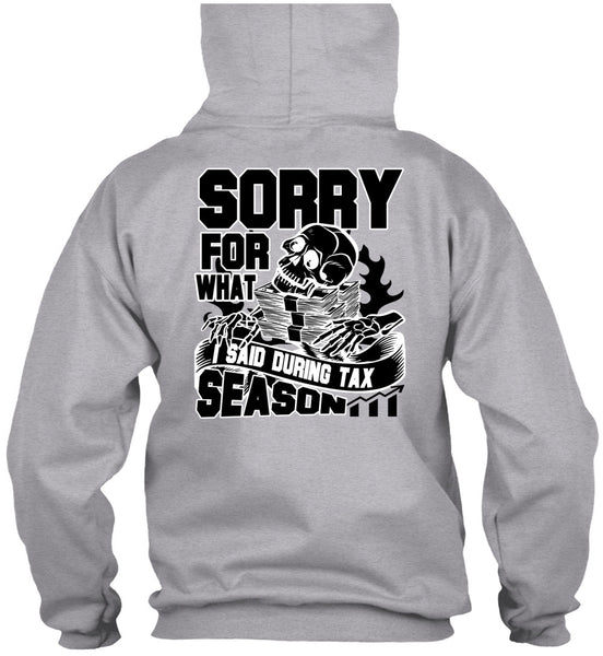 I Said During Tax Season T Shirt, I Love Accountant T Shirt