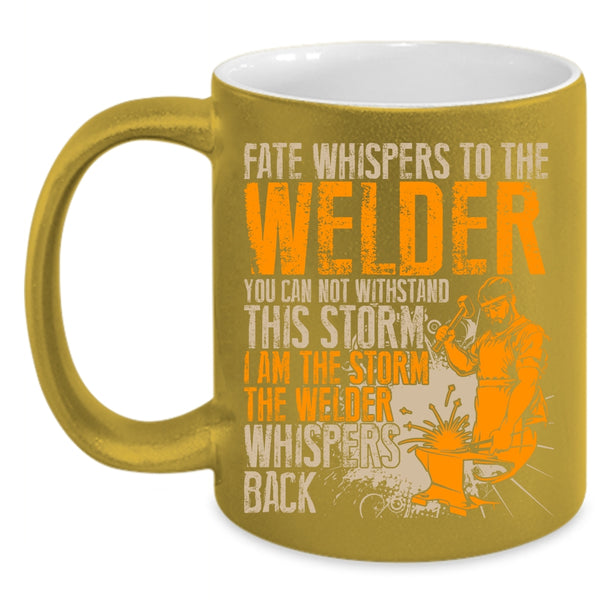 Funny Welder Coffee Mug, Best Gift For Welder Coffee Cup