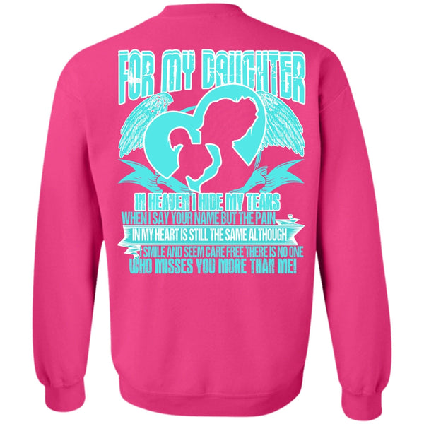 I Love Daughter T Shirt, For My Daughter In Heaven Sweatshirt
