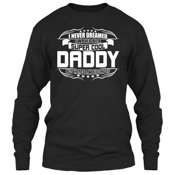 Cool Daddy T Shirt, Become A Cool Dad T Shirt