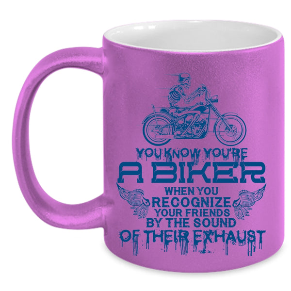 Cool Gift For Biker Coffee Mug, You're A Biker Accent Mug