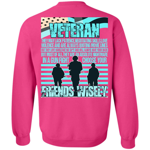 I Love Veteran T Shirt, Friends Wisely Sweatshirt