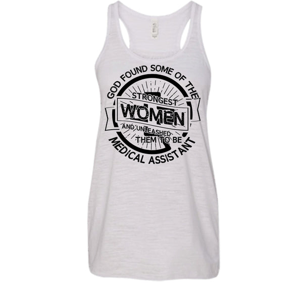 Strongest Women T Shirt, Medical Assitant Mom Tank Top
