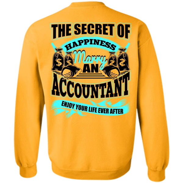 I Love Accountant T Shirt, Happiness Marry An Accountant Sweatshirt