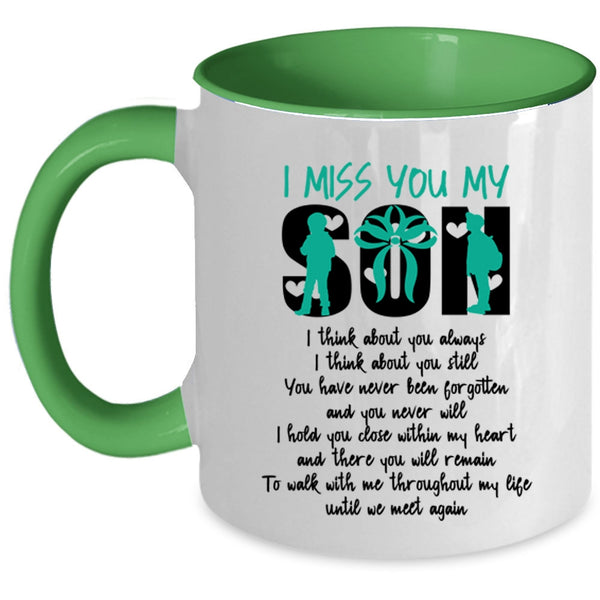 Funny Gift For My Mom Coffee Mug, I Miss You My Son Accent Mug