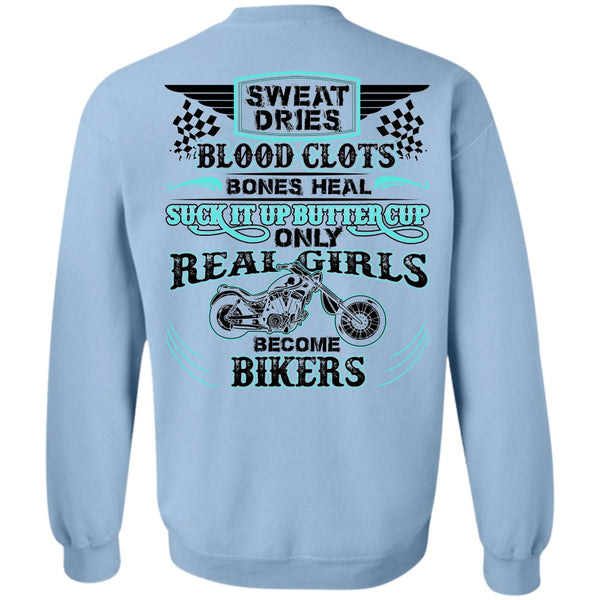 I Love Biking T Shirt, Real Girls Become Bikers Sweatshirt