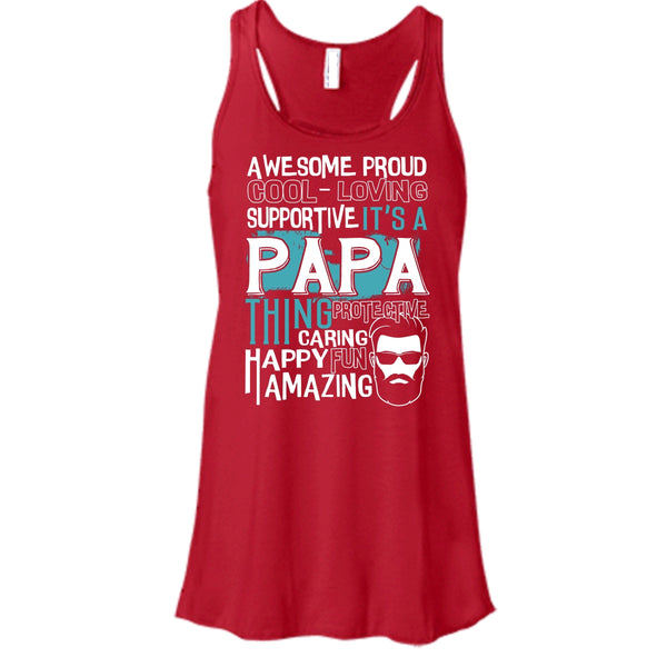 Awesome Proud T Shirt, It's A Papa Thing T Shirt, Cool T Shirt