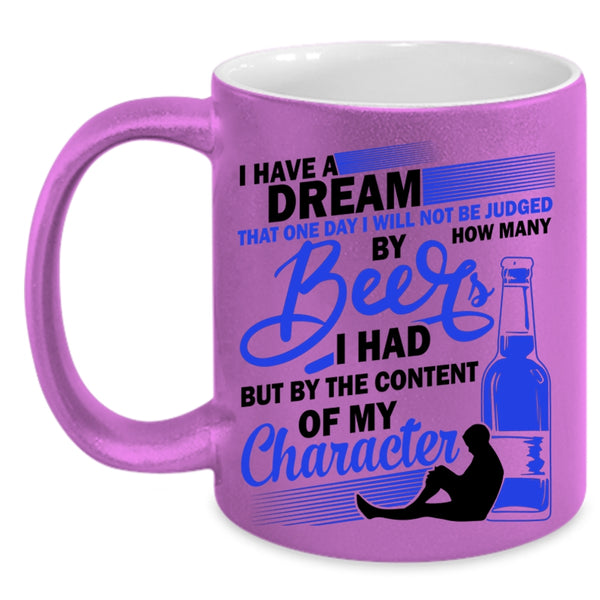 Cool Gift For Beer Drinker Coffee Mug, How Many Beer I Had Accent Mug