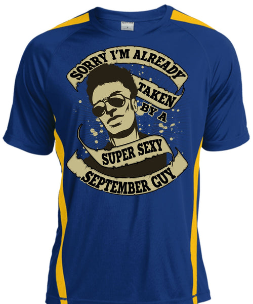 I'm Already Taken By A September Guy T Shirt, Being A Boyfriend T Shirt, Cool Shirt