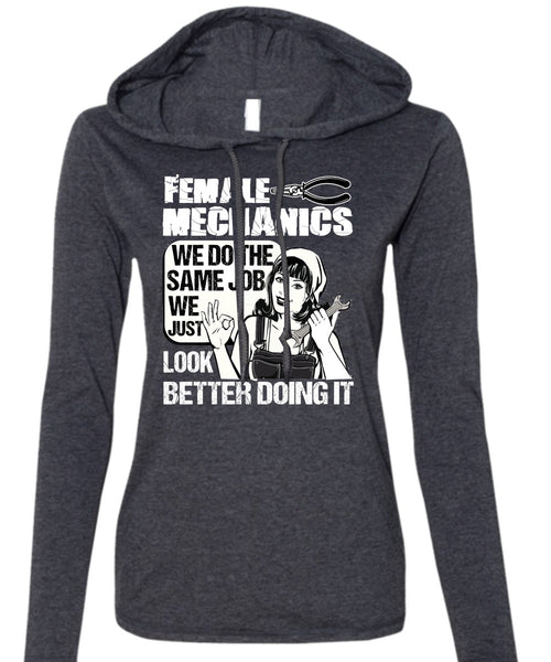 Female Mechanics T Shirt, Being A Mechanic T Shirt (Anvil Ladies Ringspun Hooded)