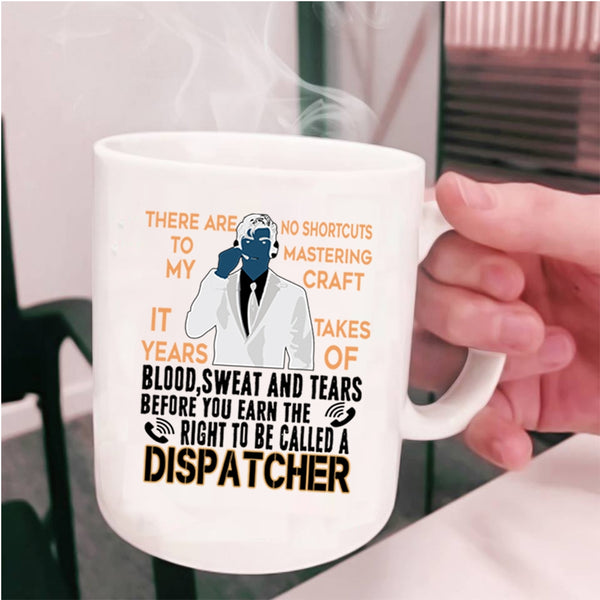Awesome Dispatcher Coffee Mug, To Be Called A Dispatcher Cup