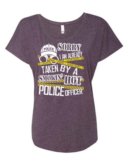 I Am Already Taken By A Police Officer T Shirt, Being A Police T Shirt, Cool Shirt (Ladies' Triblend Dolman Sleeve)