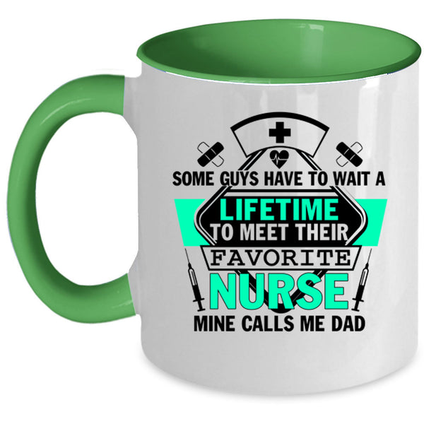 My Nurse Calls Me Dad Coffee Mug, Their Favorite Nurse Accent Mug
