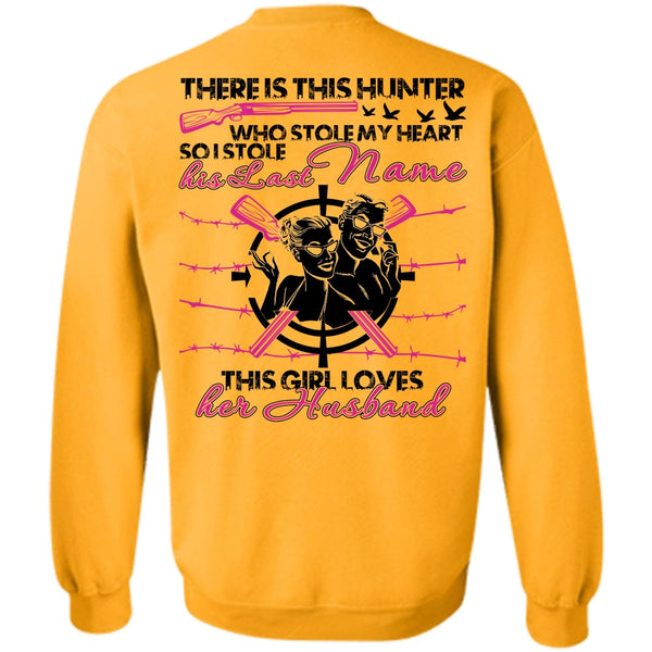 I Love Husband T Shirt, There Is This Hunter Sweatshirt