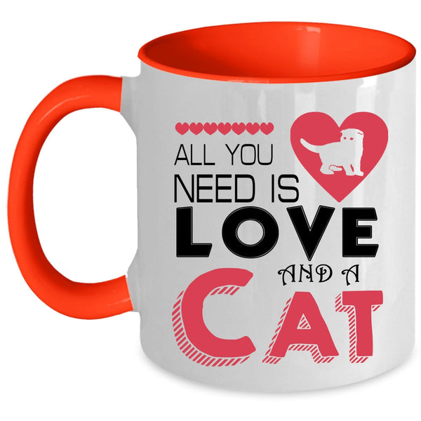 Cute Love Coffee Mug, All You Need Is Love And A Cat Accent Mug