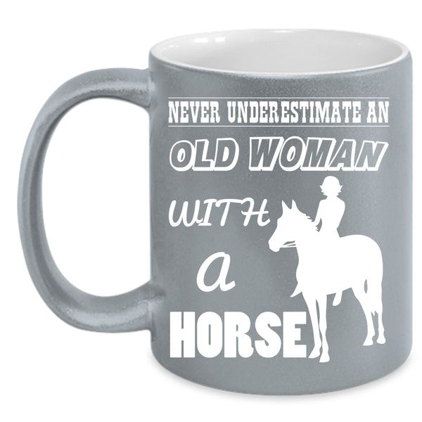 An Old Woman With A Horse Coffee Mug, Funny Gift For Grandma Coffee Cup