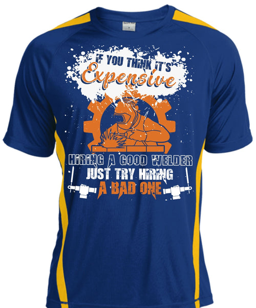 Hiring A Good Welder T Shirt, Being A Welder T Shirt, Cool Shirt