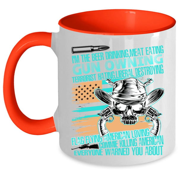 Flag Flying American Loving Coffee Mug, I'm The Beer Drinking Meat Eating Accent Mug