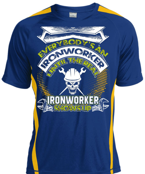Ironworker Shows Up T Shirt, I Love Ironworker T Shirt, Cool Shirt