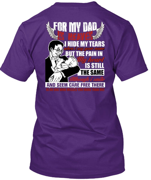 For My Dad In Heaven T Shirt, I Hide My Tears T Shirt