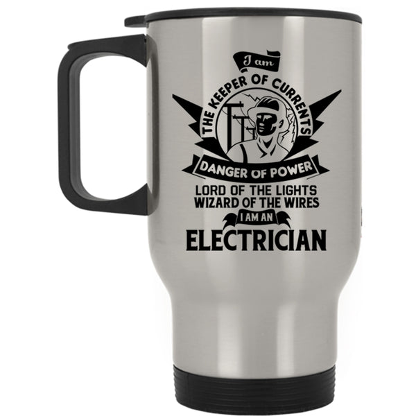 Cute Gift For Electrician Travel Mug, I Am An Electrician Mug