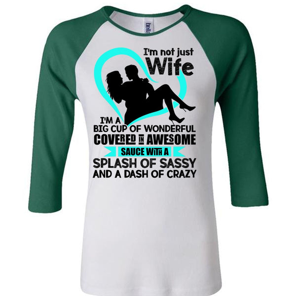 I'm Not Just Wife T Shirt, I Love Wife T Shirt, Awesome T-Shirts