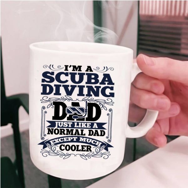 Cool Scuba Diving Dad Coffee Mug, I'm A Scuba Diving Dad Cup