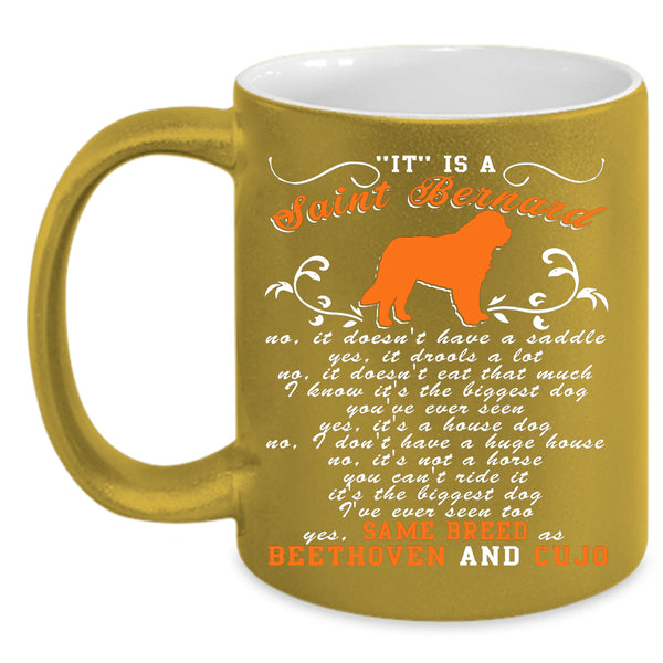 It Is A Saint Bernard Coffee Mug, Cool Dogs Coffee Cup