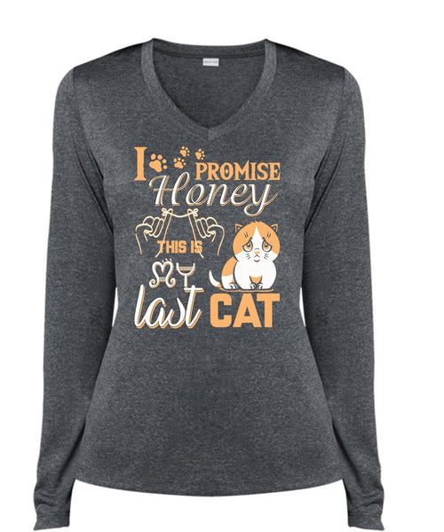 I Promise Honey This Is My Last Cat T Shirt, My Favorite T Shirt, Cool Shirt (Ladies LS Heather V-Neck)