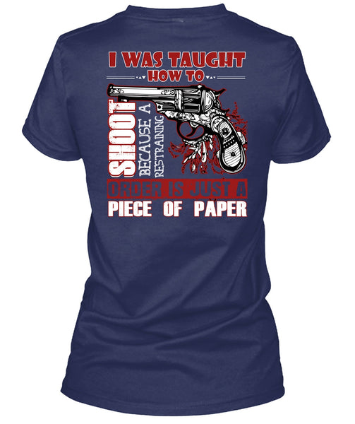 I Was Taught How To Shoot T Shirt, Being A Hunter T Shirt