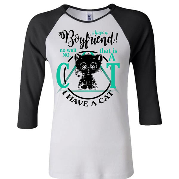I Have A Boyfriend T Shirt, I Love My Cat T Shirt, Awesome T-Shirts