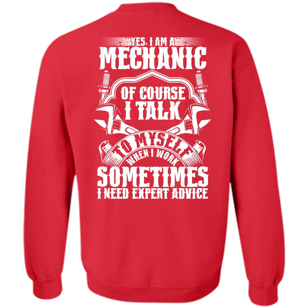 I Need Expert Advice T Shirt, Being A Mechanic Sweatshirt