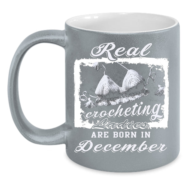 Real Crocheting Ladies Coffee Mug, Born In December Coffee Cup