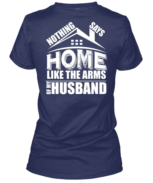 Like The Arms Of My Husband T Shirt, I Love Husband T Shirt