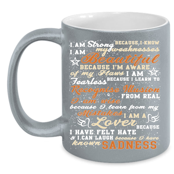 I Am Strong Coffee Mug, I Am Beautiful Coffee Cup