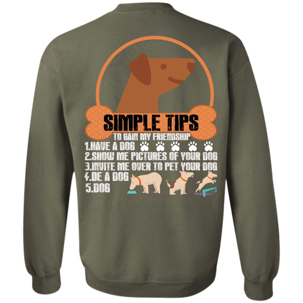 Be A Dog T Shirt, Show Me Pictures Of Your Dog Sweatshirt