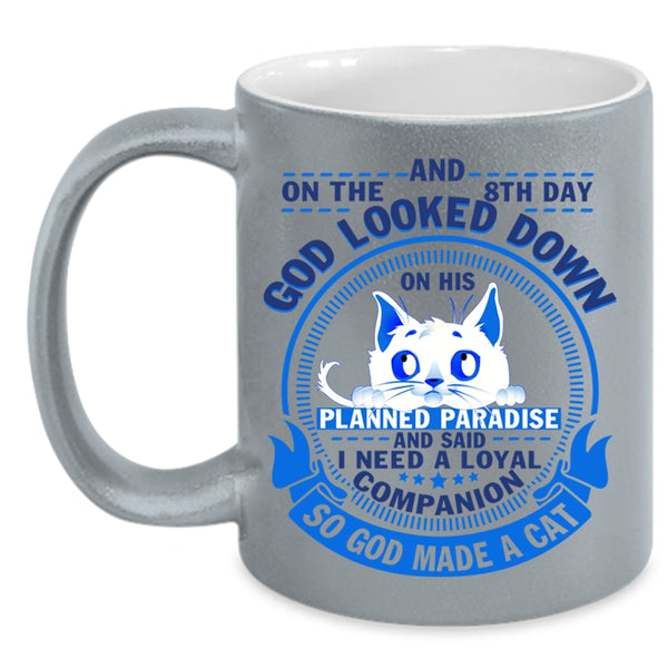 Gift For Cat Lovers Coffee Mug, 8th Day God Made A Cat Accent Mug