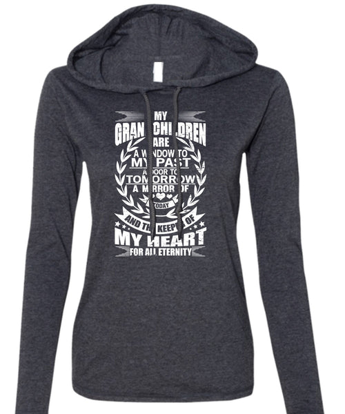 My Grandchildren Are A Window T Shirt, Door To Tomorrow T Shirt (Anvil Ladies Ringspun Hooded)