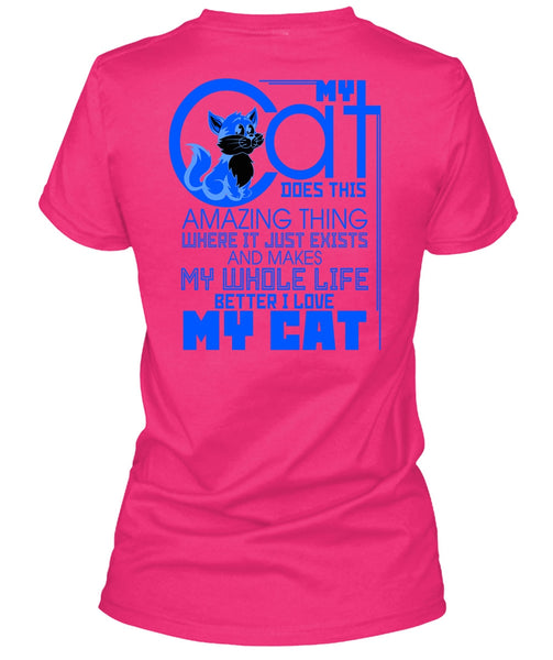 My Cat Does This Amazing Thing T Shirt, My Favorite T Shirt
