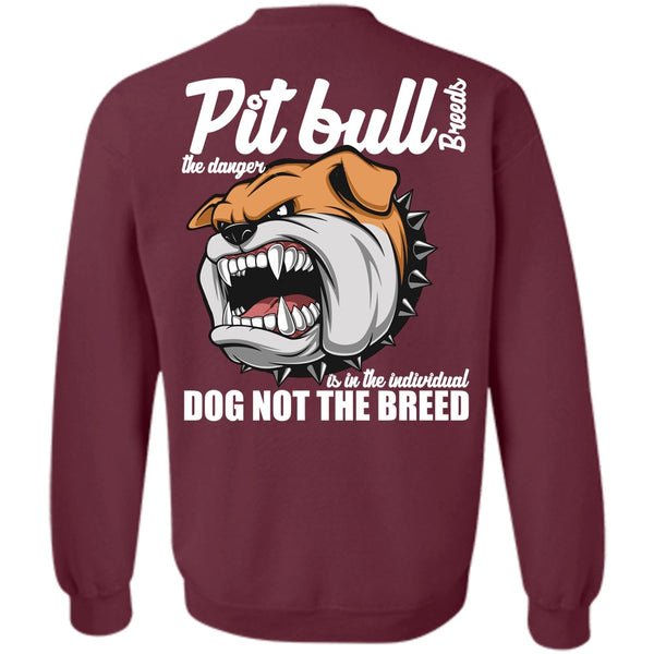 Dog Not The Breed T Shirt, I Love Pit Bull Sweatshirt