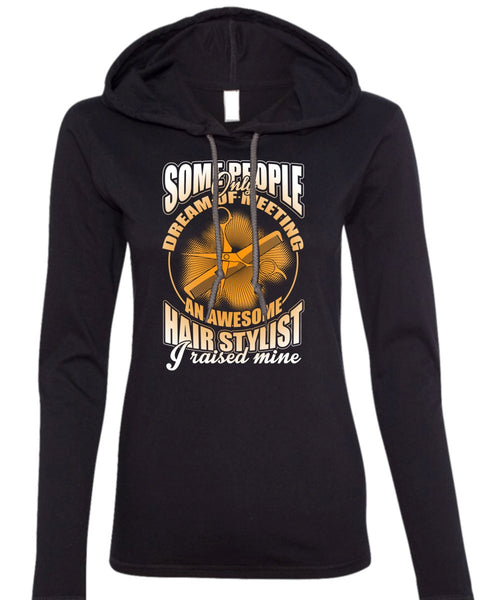 Awesome Hair Stylist T Shirt, Being A Hair Stylist T Shirt (Anvil Ladies Ringspun Hooded)