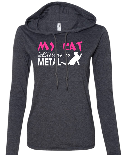 My Cat Listens To Metal T Shirt, My Pets T Shirt, I Love My Cat T Shirt (Anvil Ladies Ringspun Hooded)