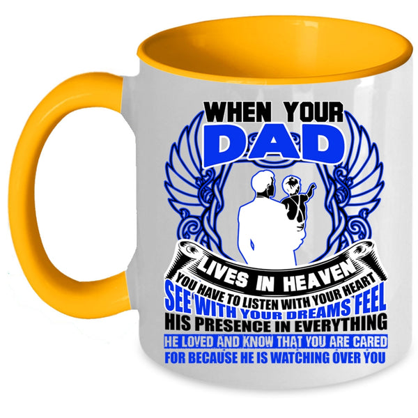 Awesome Dad Coffee Mug, When your Dad Lives In Heaven Accent Mug