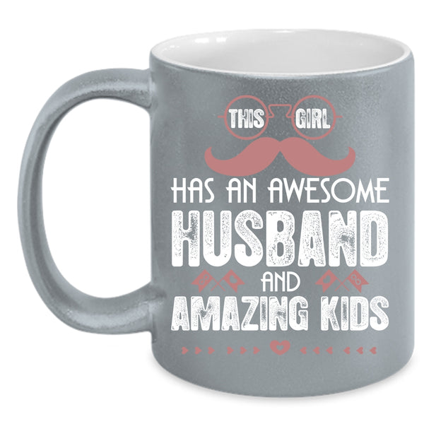 This Girl Has An Awesome Husband Coffee Mug, Amazing Kids Coffee Cup