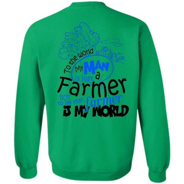 Being A Farmer T Shirt, My Man Is Just A Farmer Sweatshirt